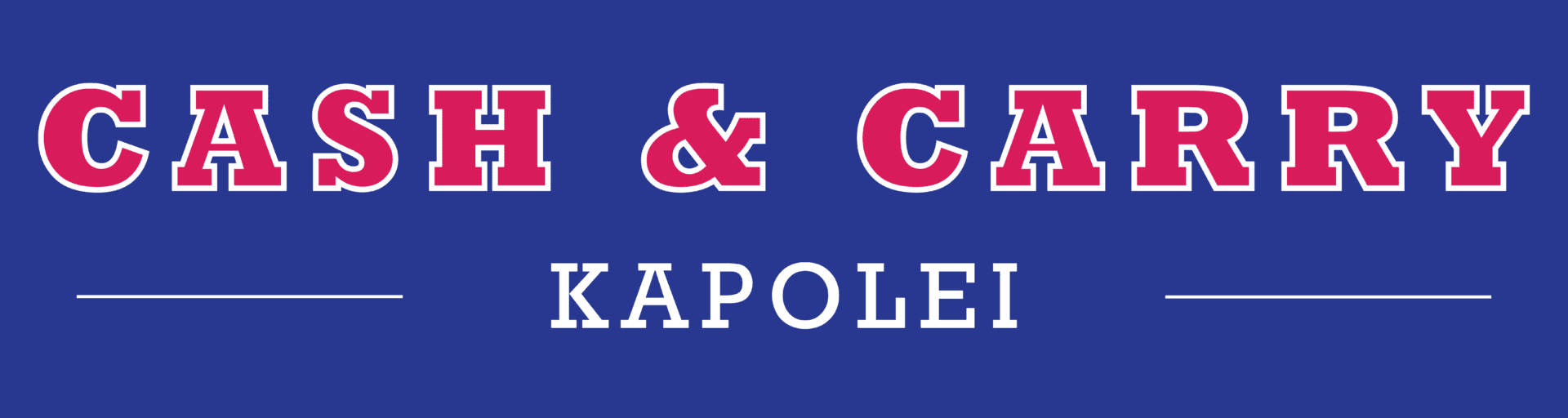 Cash & Carry Kapolei